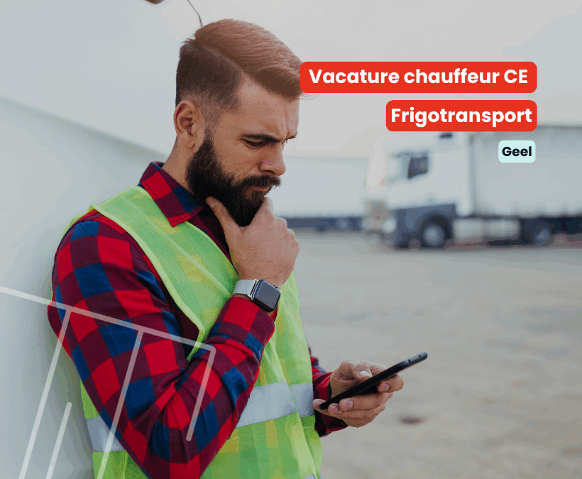 Chauffeur CE | Frigotransport | Geel