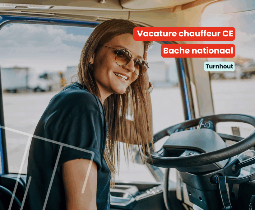 Chauffeur CE | Bache nationaal | Turnhout