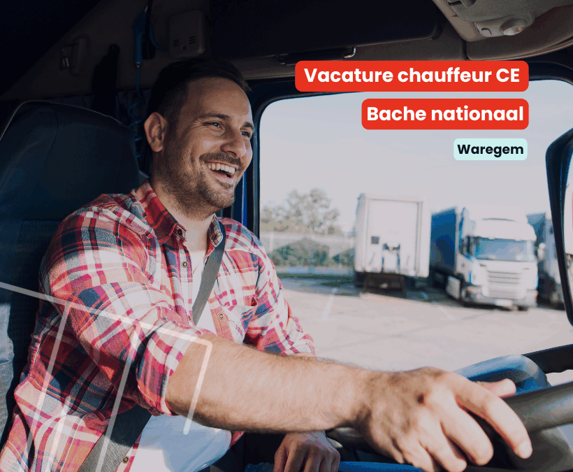 Chauffeur CE | Bache nationaal | Waregem