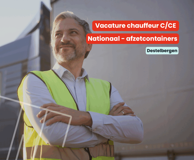 Chauffeur C/CE | Nationaal | Afzetcontainers | Destelbergen