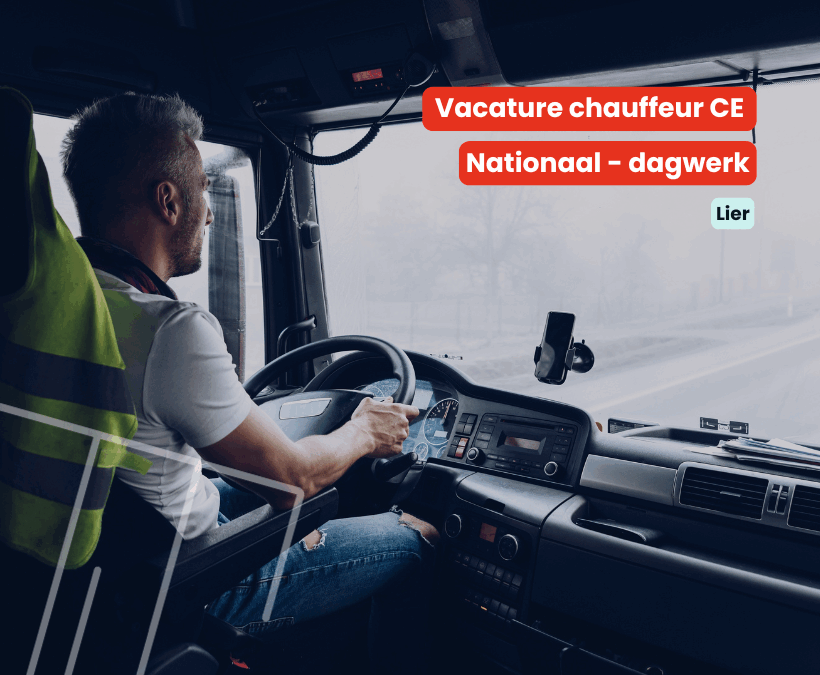 Chauffeur CE | Nationaal dagwerk | Lier